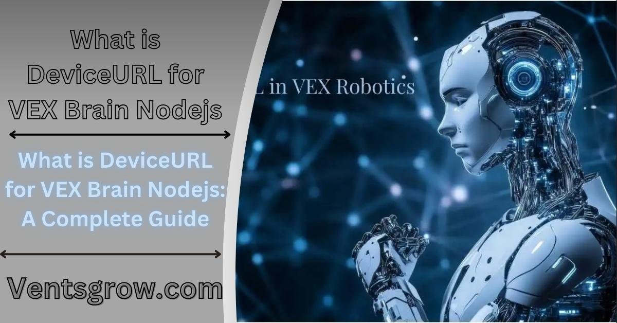 What is DeviceURL for VEX Brain Nodejs