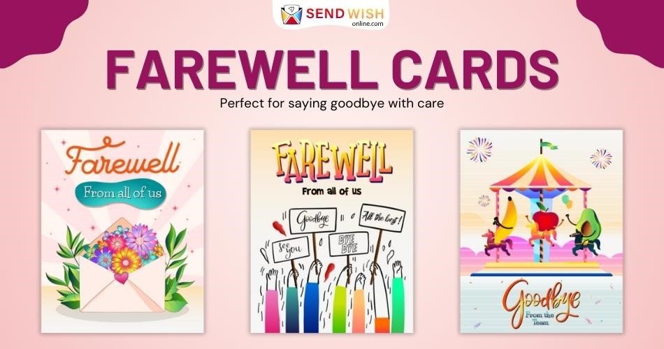 Farewell Cards: A Loving End